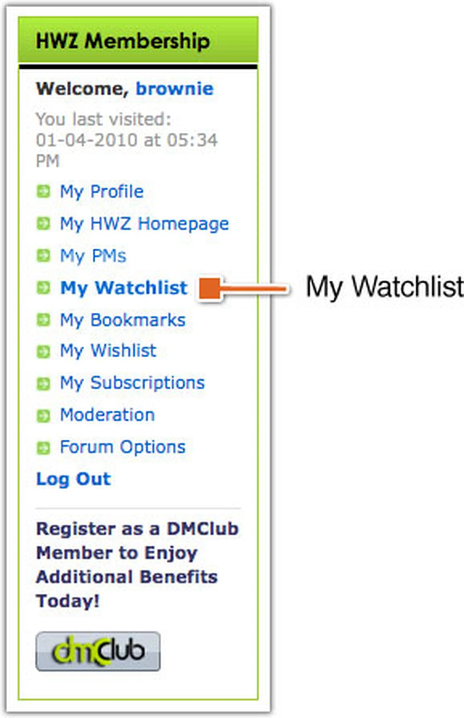 To see all Products on your Watchlist, scroll down to the Membership Menu and click "My Watchlist".