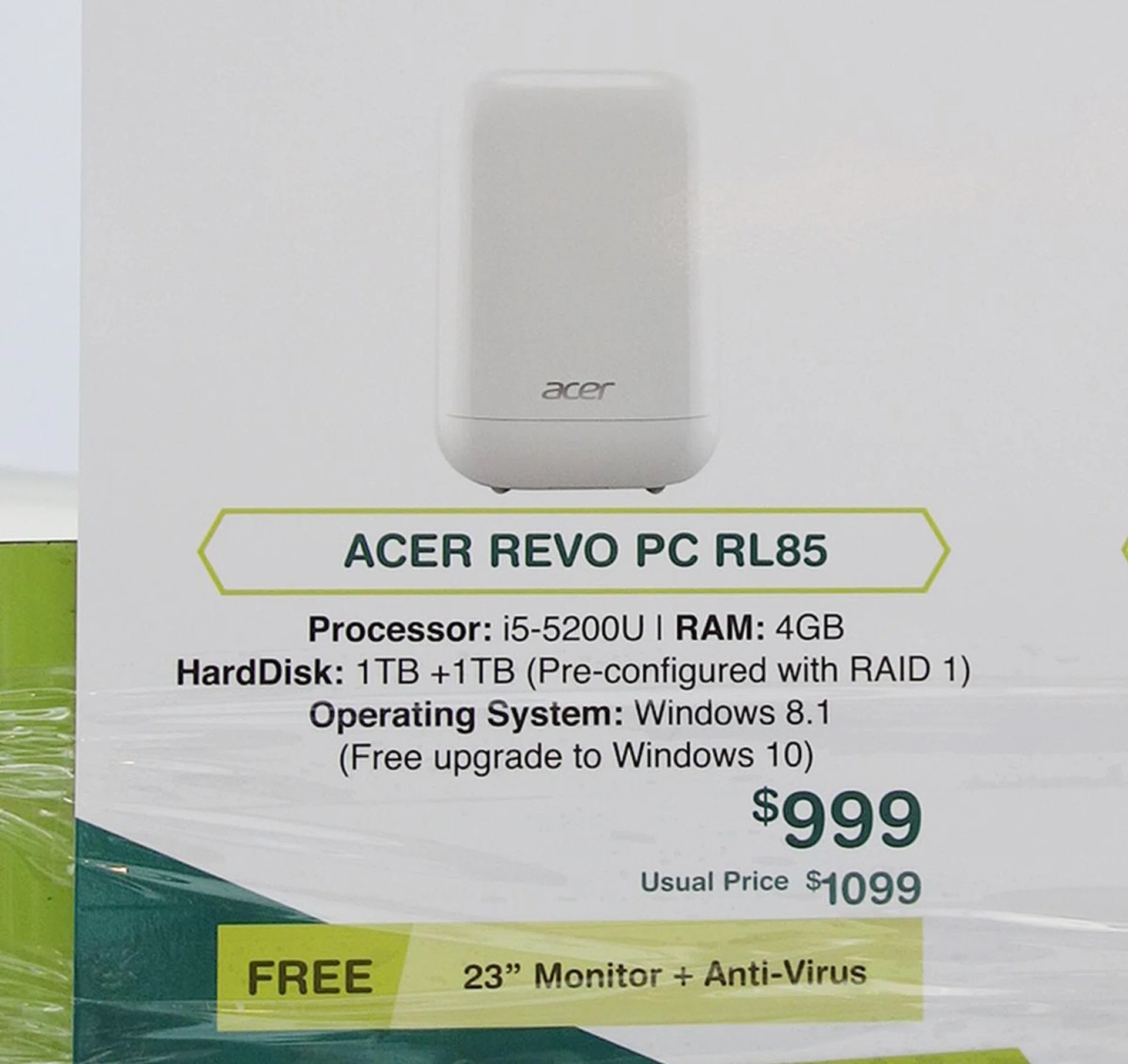 If you are looking the elusive 5th generation Intel Broadwell desktop CPU, look no further than the Acer Revo PC RL85. This pristine-looking mini PC is powered by an Intel Core i5-5200U CPU. The PC sports 4GB of system memory. It doesn’t have any discrete graphics so you have to depend solely on the on-die Intel HD Graphics 5500 graphics core of the Broadwell CPU. For storage, the mini PC boasts of two 1TB HDDs in RAID 1 configuration, which means you are only limited to 1TB of storage as the other HDD is a mirror. The Acer Revo PC RL85 is priced at $999, and you also get a free 23-inch monitor and anti-virus software.