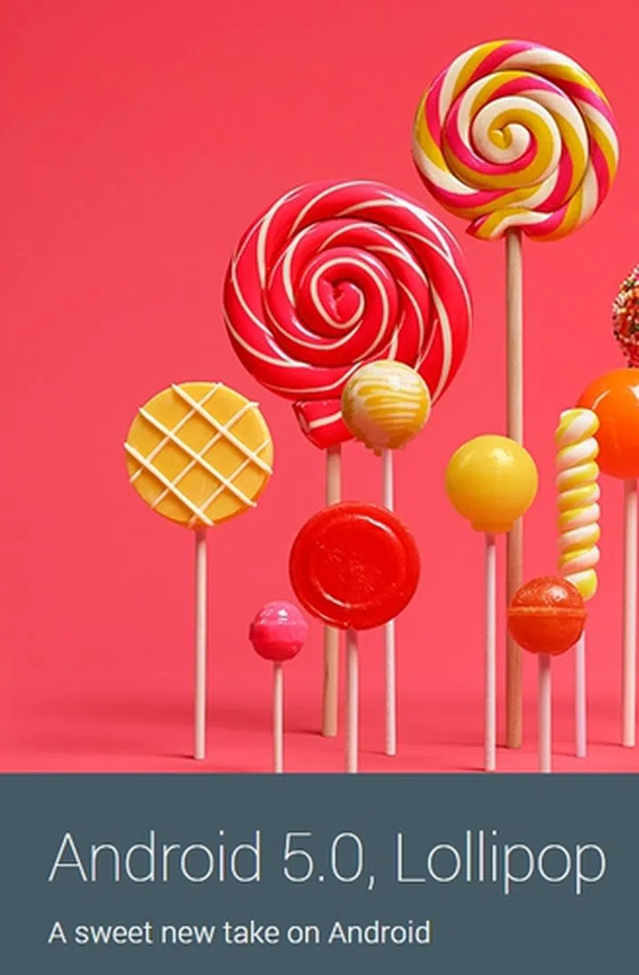 Lollipop, also known as Android 5.0, is the newest version upgrade since Ice Cream Sandwich (4.0) which came out in Dec 2011. Previous updates were all incremental such as Jellybean (4.1) and Kitkat (4.4)