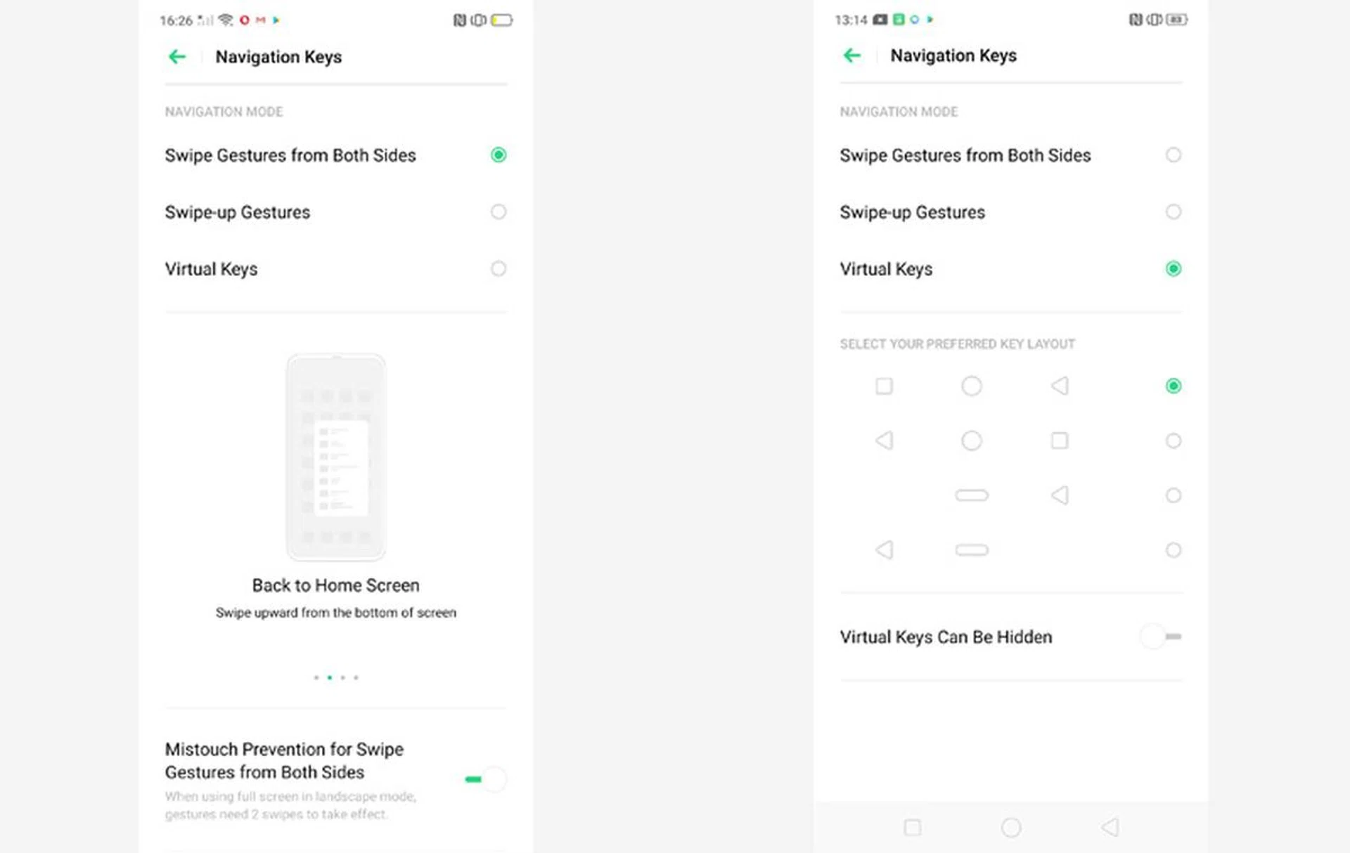 You can also do swipe gestures from both sides of the phone.