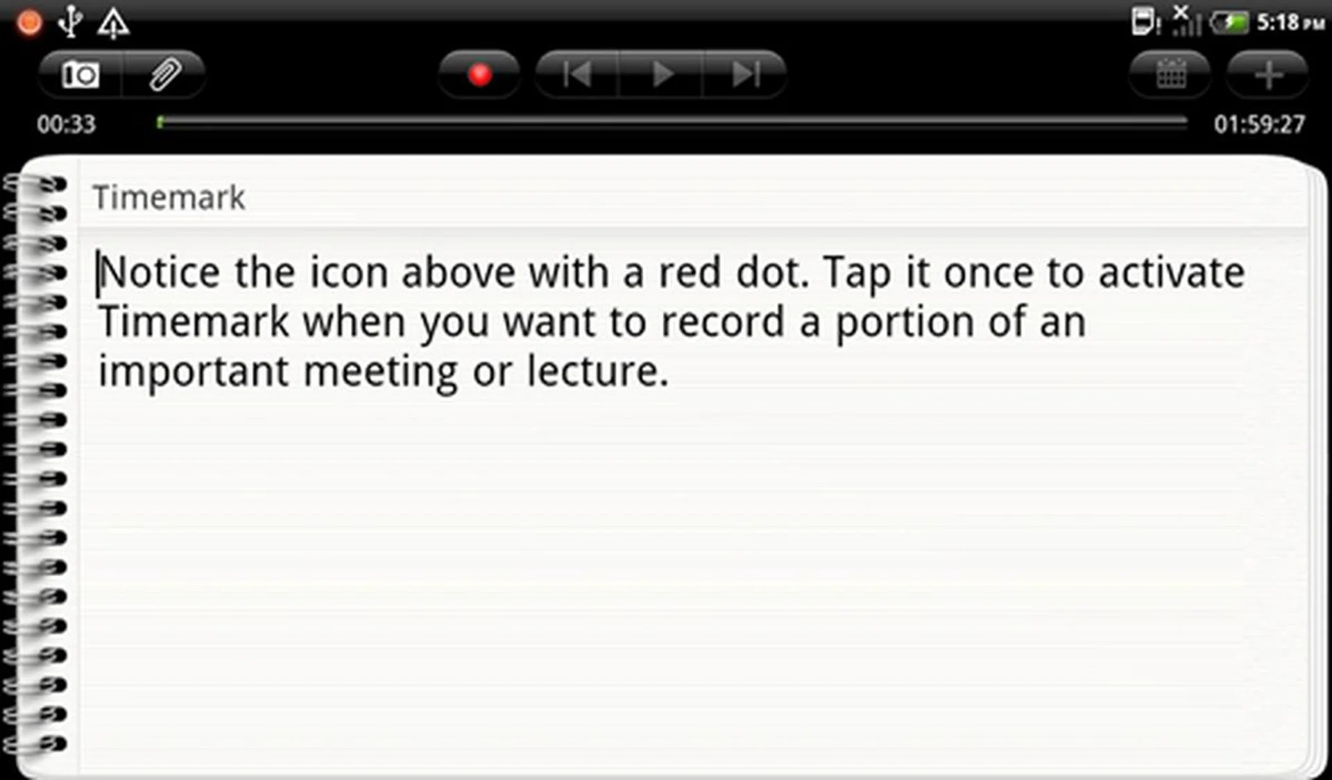 Timemark is a unique feature of the Flyer that you cannot find in other tablets.