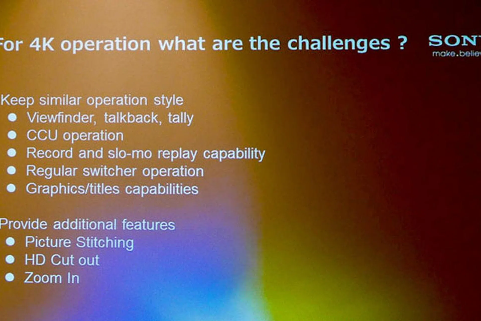 Some of the challenges for 4K broadcast as outlined by Sony