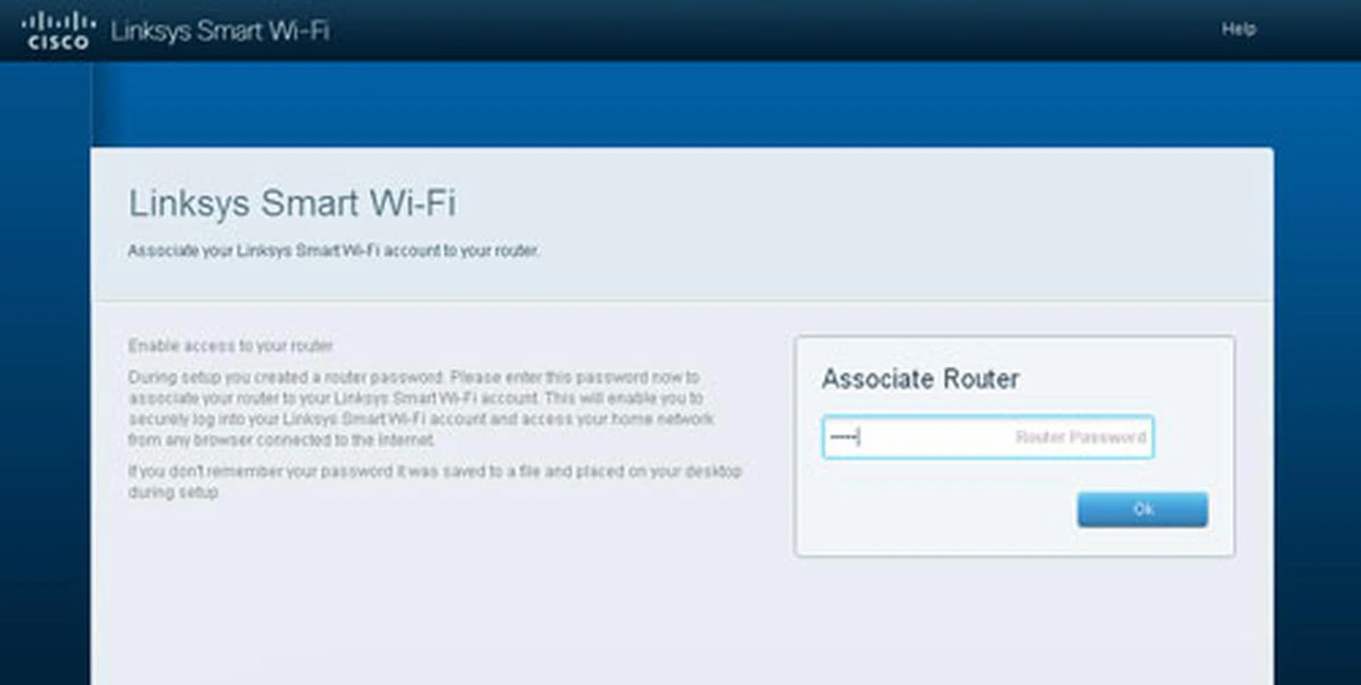 To access the router remotely, you'll need to associate the device with your Smart Wi-Fi account. 