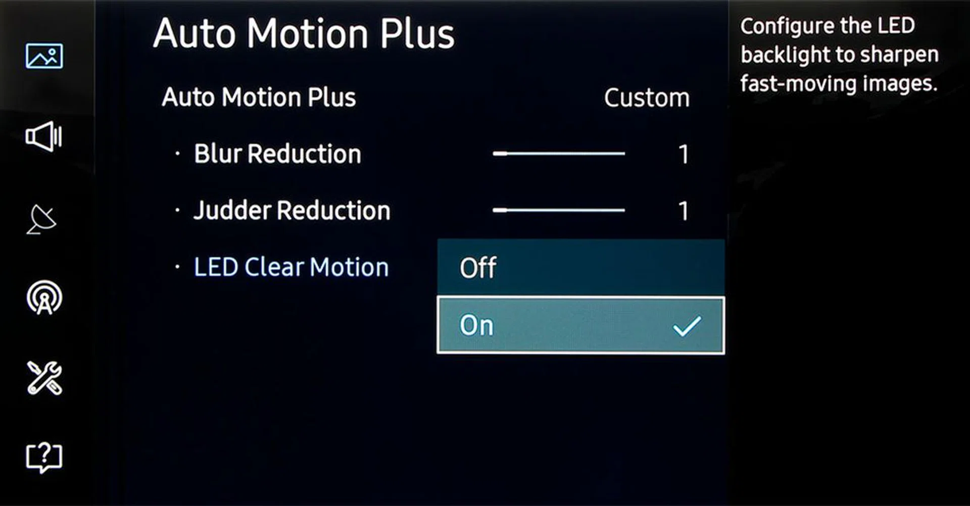 To reduce motion blur, turn on LED Clear Motion.