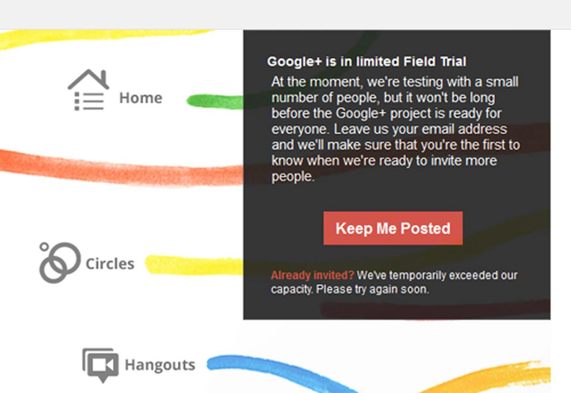 Unfortunately, Google+ is still limited, with only some early birds managing to get into the social network that's under field testing.