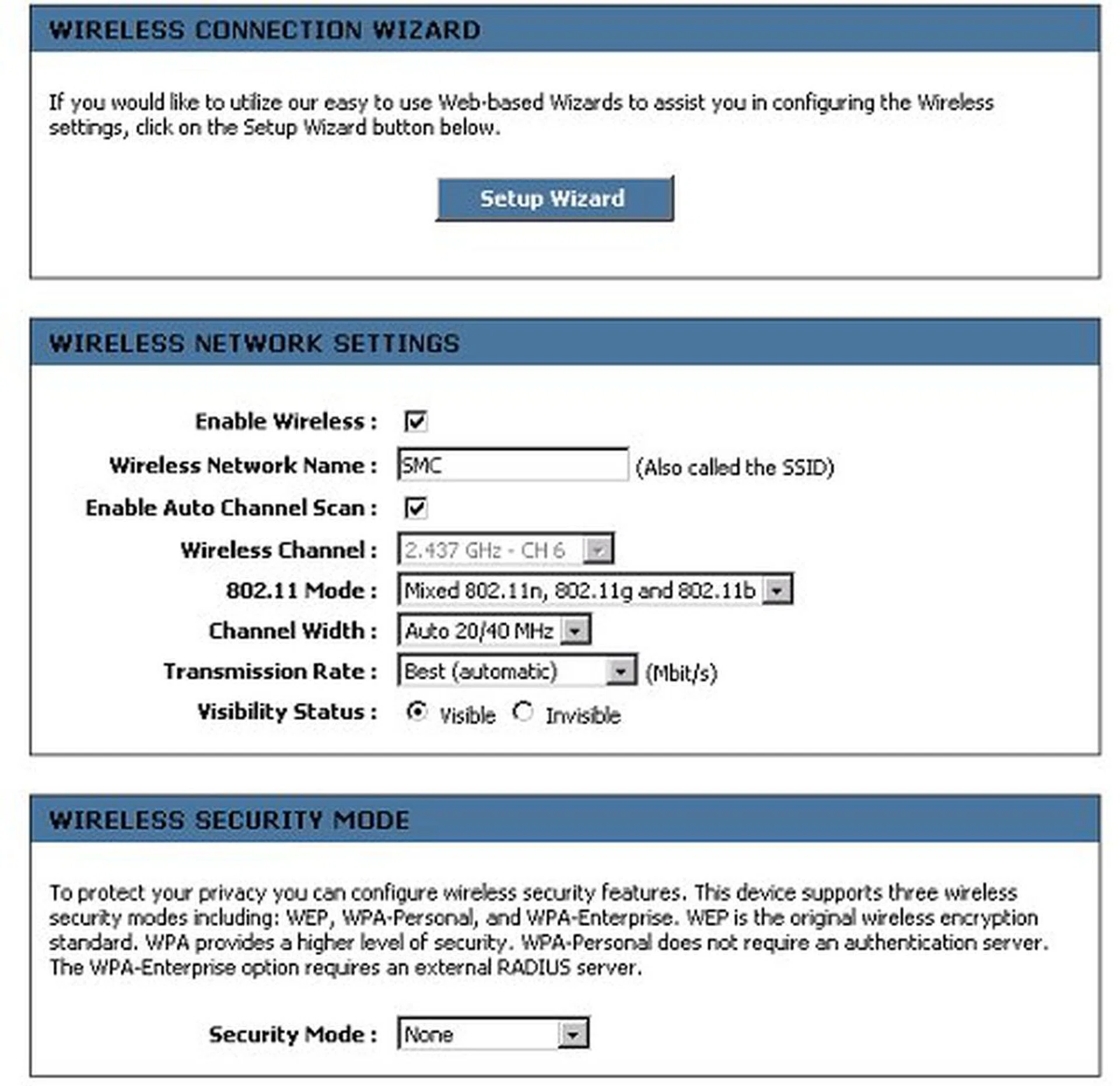 Basic wireless setup and security. You can leave it to its default, or click on the wizard to quick configuration.
