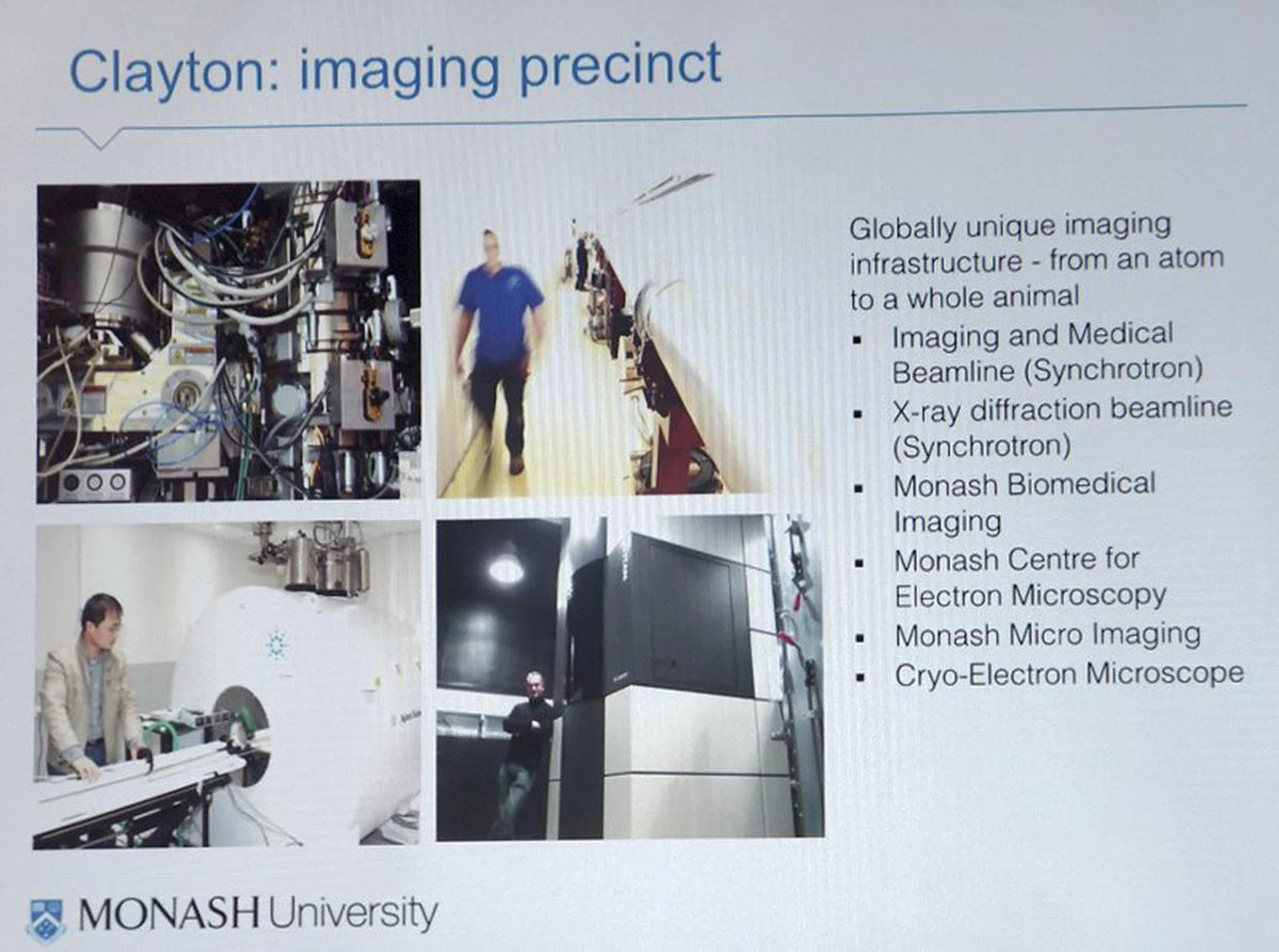 Monash isn’t the only one with similar interests but with the locality offering all these facilities, it makes sense to build upon their strengths and work towards a common goal. 