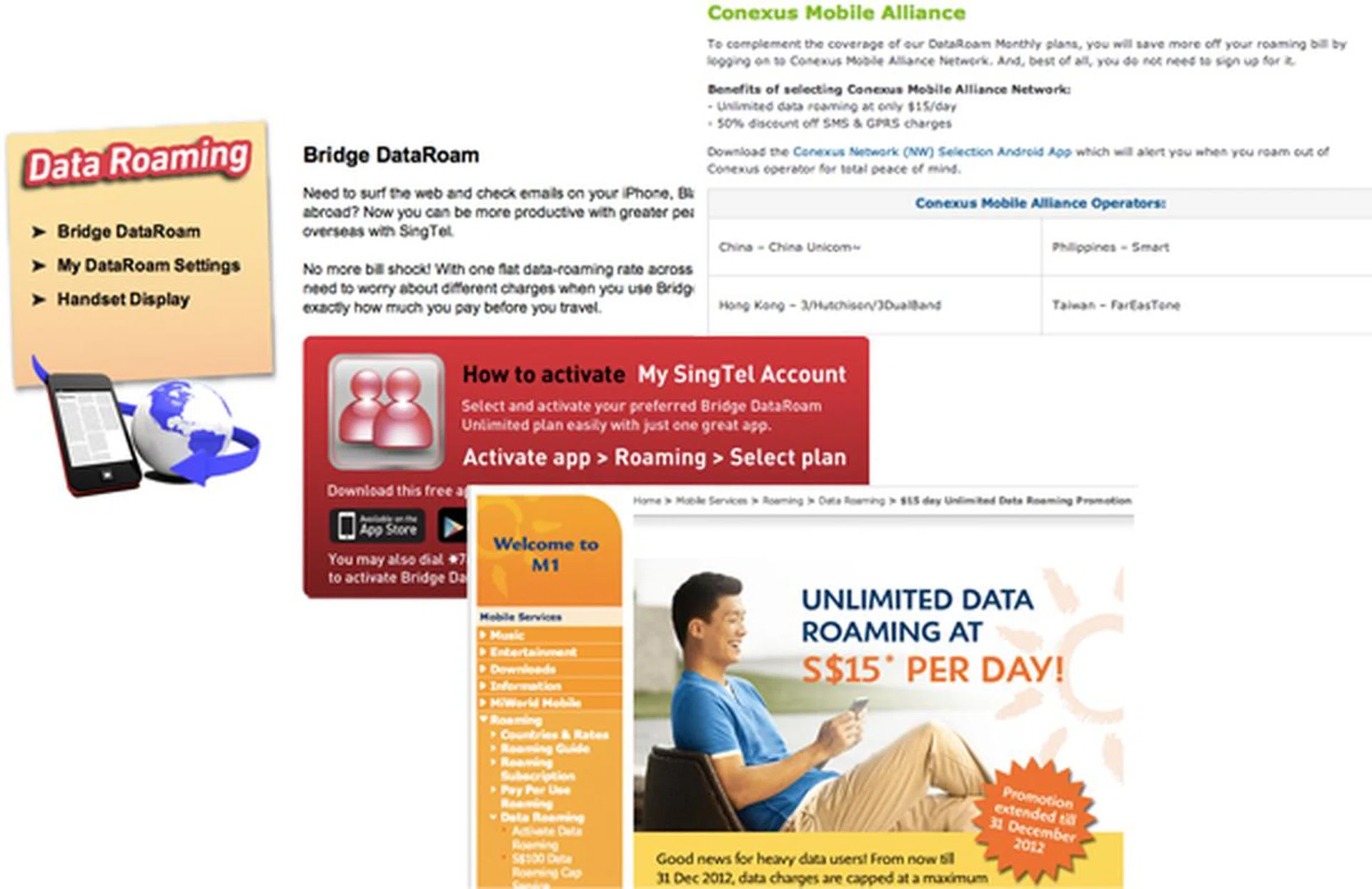 The three telcos in Singapore do offer unlimited data roaming at S$15 per day, though coverage is limited to specific countries.
