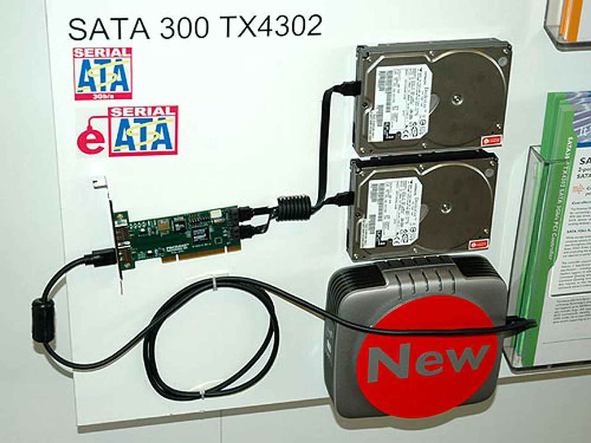Promise Technology also displayed their new SATA300 TX4302 card which supports two internal SATA devices and two external SATA devices. This PCI based card supports current SATA 3G drives as well as NCQ and TCQ.
