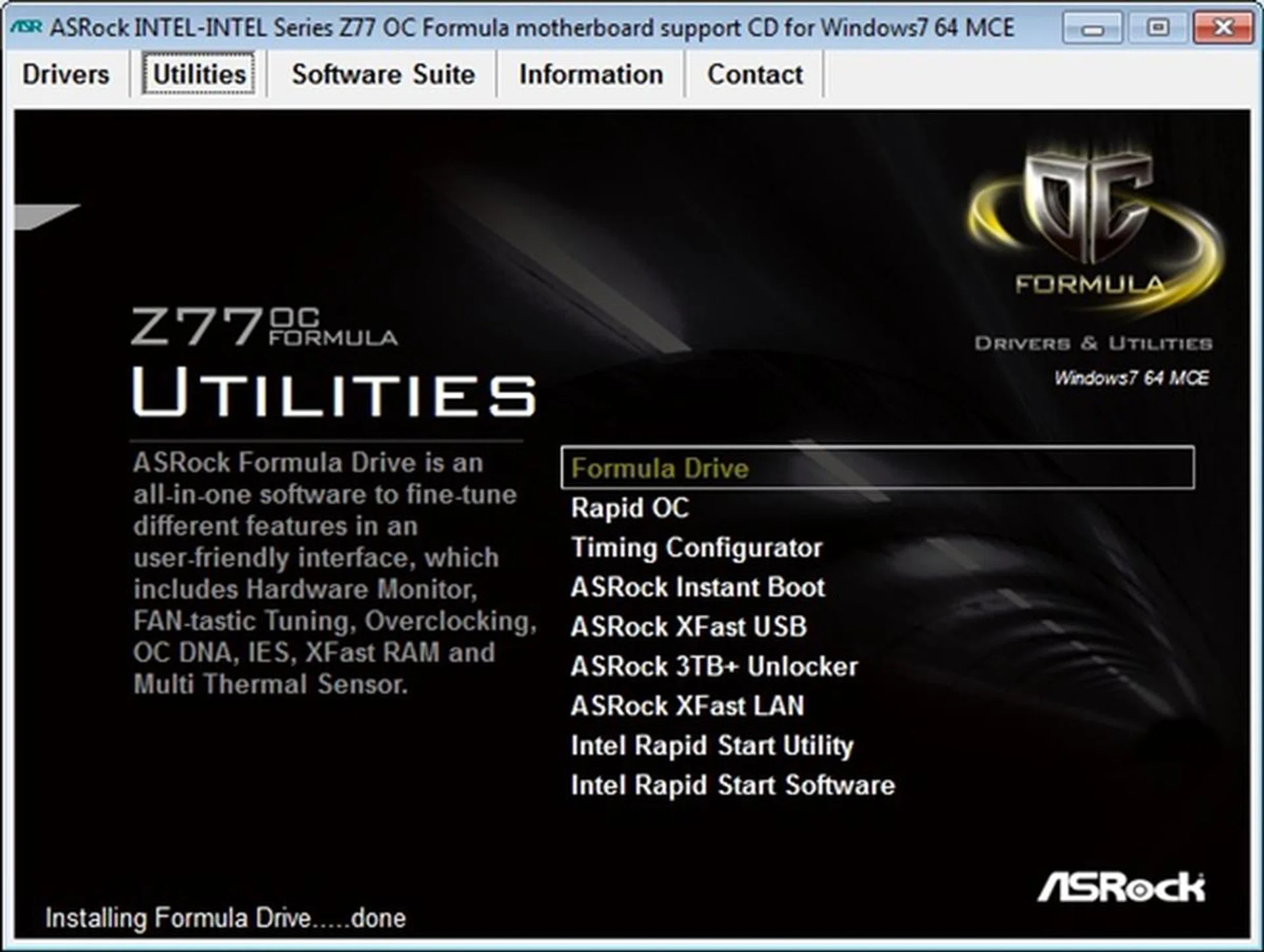 From the bundled installation DVD, we installed the ASRock Formula Drive software.