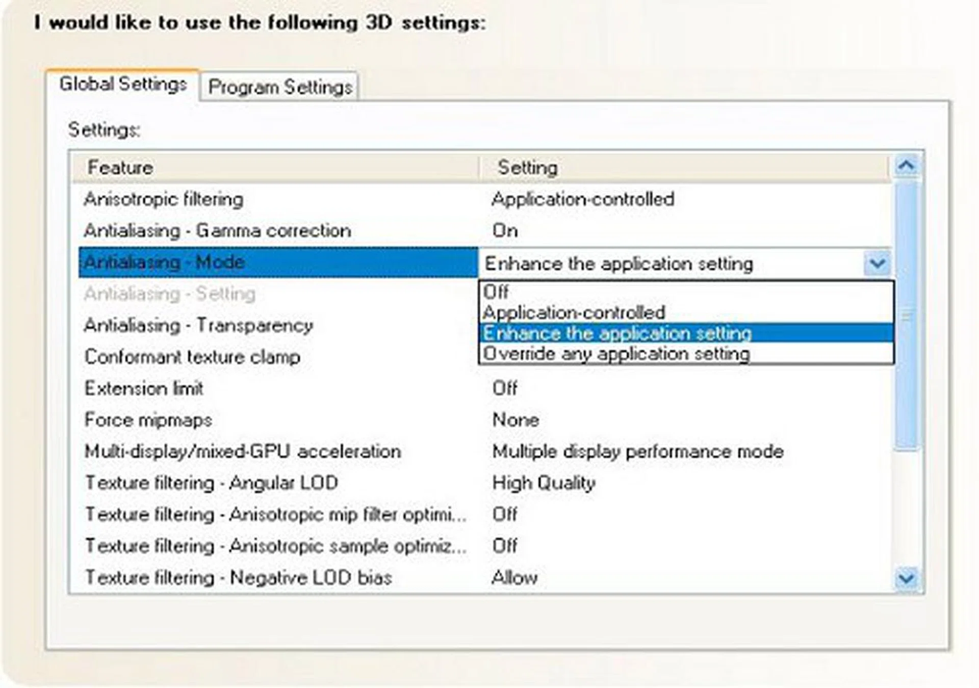 Enhance Application Setting is the newest method of specifying how AA is applied in your game and it's also the recommended method to make use of the new CSAA technique.