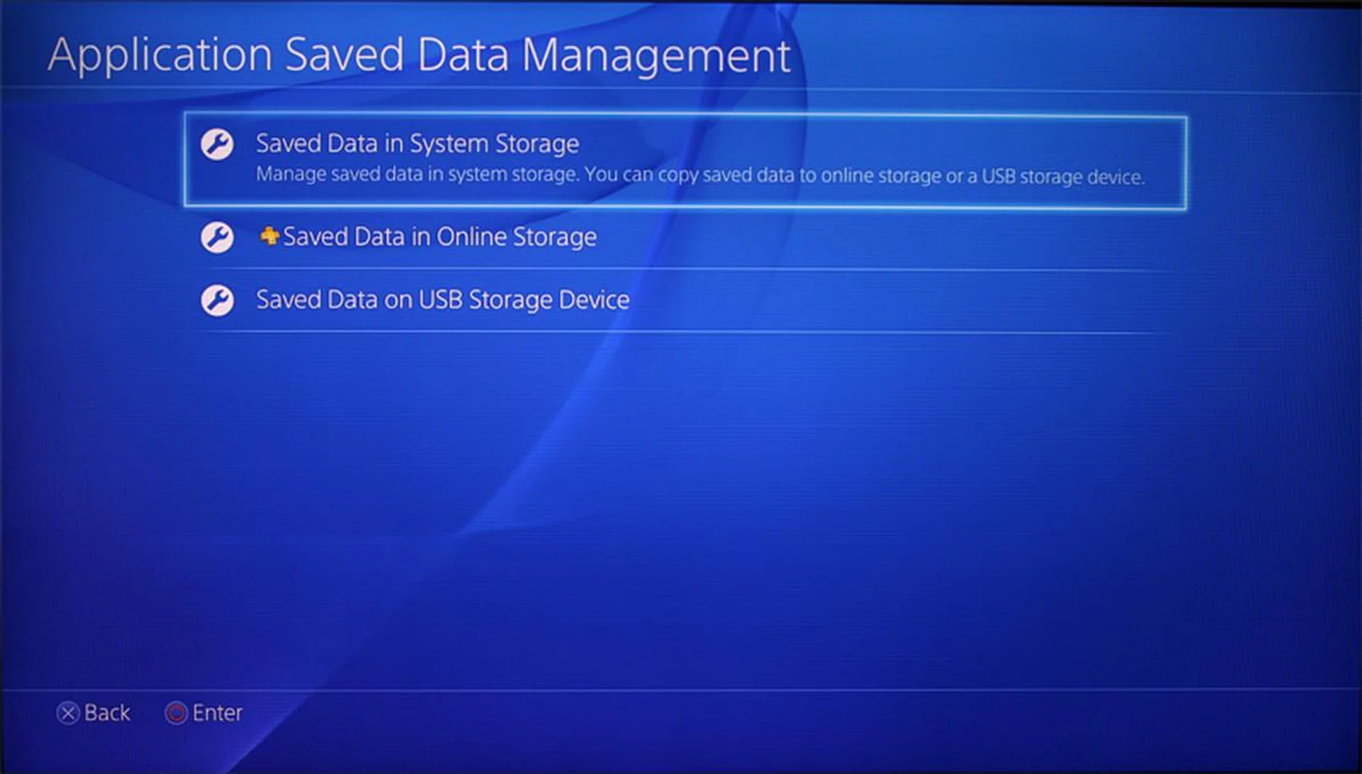 Open the Playstation Dynamic Menu by pressing the PS button on your Dualshock 4 controller. Then go to the Settings menu and look for System Storage Manangement, then Application Saved Data Management.