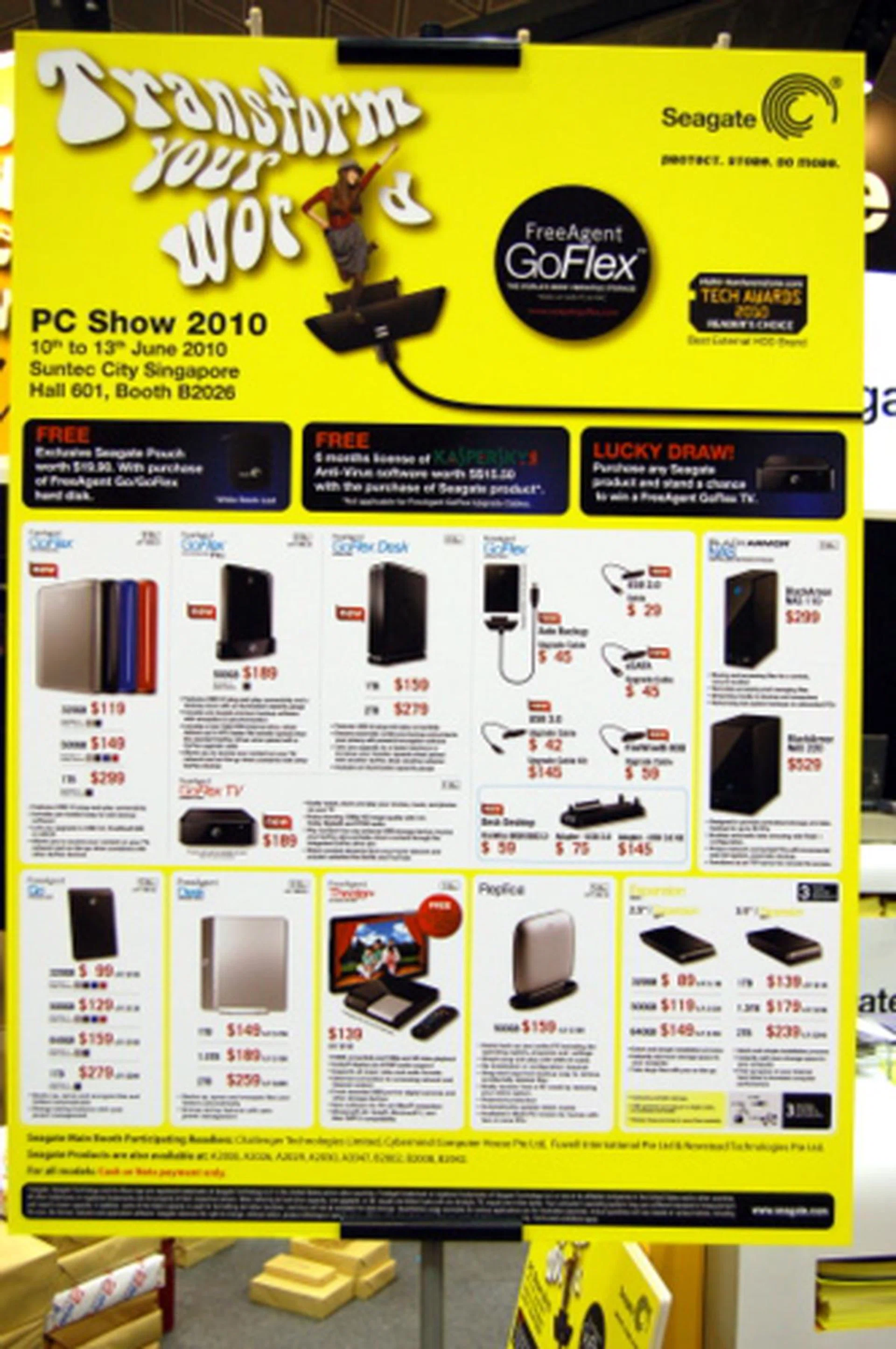 HDD deals can be had here if you want - 3.5-inch external FreeAgent Desk 1.5TB for $189, FreeAgent Go 500GB for $129. NAS drives are also availble, the BlackArmor NAS 110 with 1TB can be had for just $299.