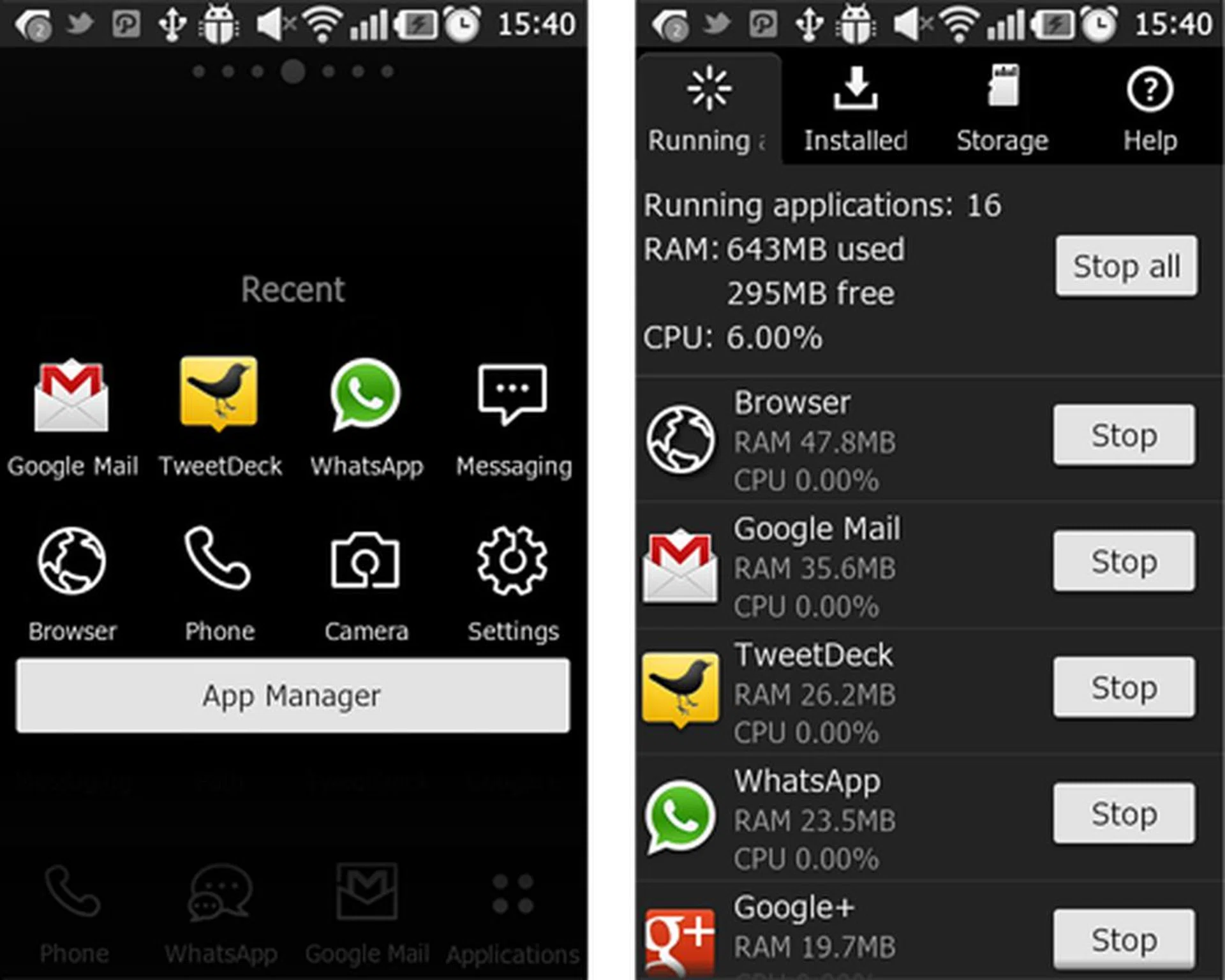 Long pressing the home button brings up the app manager that lets you sort out the apps that you need, and those that you can stop to keep the user experience smooth.