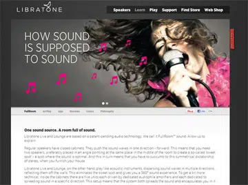 Libratone's FullRoom technology hopes to achieve what most soundbars are trying to accomplish. Essentially, FullRoom was designed to spread sound waves across the room based on specially angled drivers and sound reverberations 'bounced' off walls to create a more immersive sound field. 