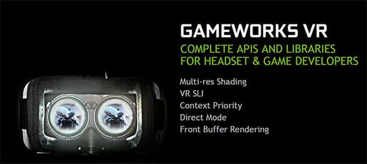 GameWorks VR will allow headset manufacturers and developers to access complete APIs and software libraries and help them develop better VR experiences.