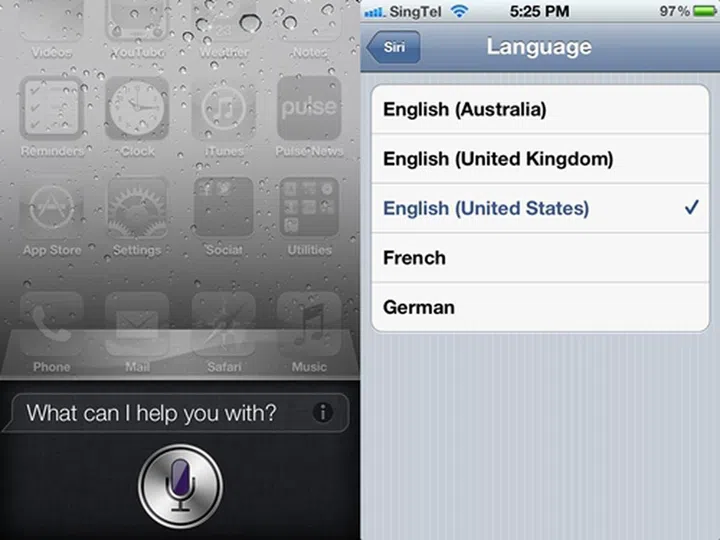 Siri currently supports English (U.S, U.K and Australia), French and German languages.