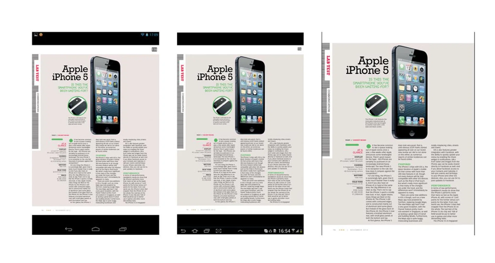 The Apple iPad Mini will have an edge over Android tablets if you like to read magazines or e-books. On the Zinio app, magazines such as our HardwareMag are rendered and optimized to fit the screen properly as seen on the right-most screen shot with the iPad Mini.