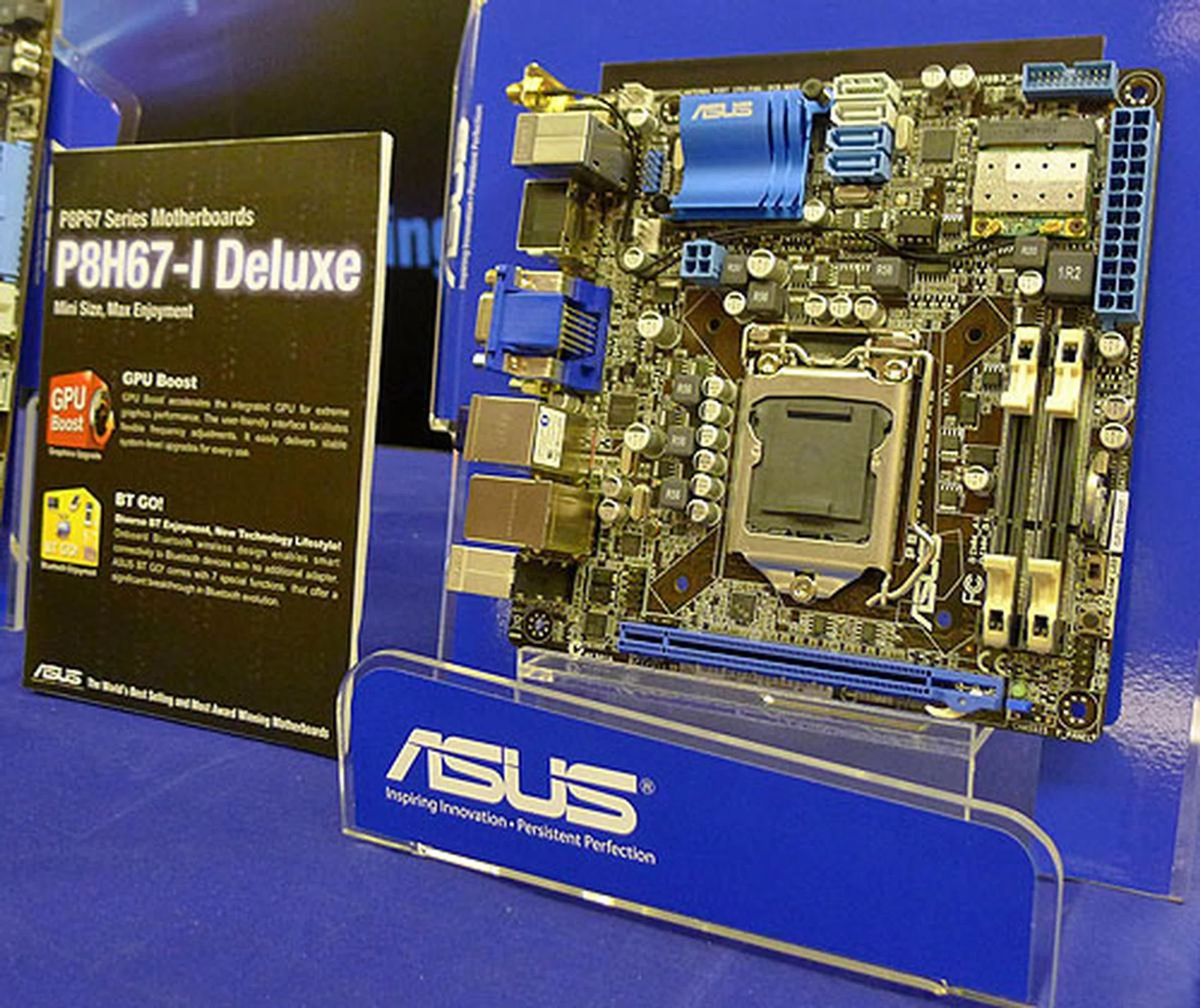 Another ASUS H67 board, this Deluxe version comes with GPU Boost feature (that increases your integrated graphics core frequency) and the BT GO! Bluetooth module.