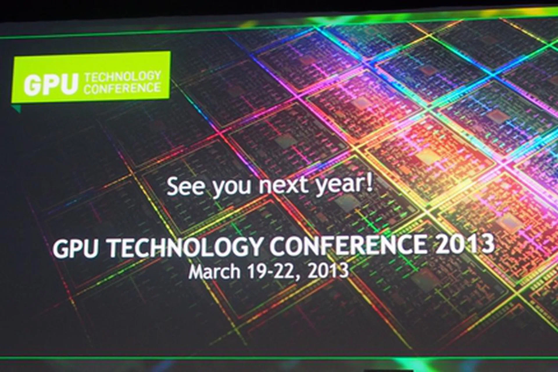 GTC 2013 is already in the pipeline.