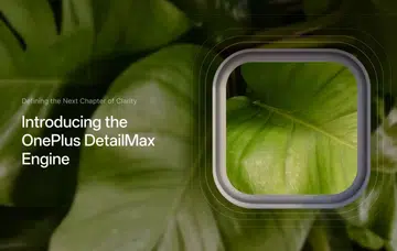 OnePlus’ own imaging engine, the DetailMax. 