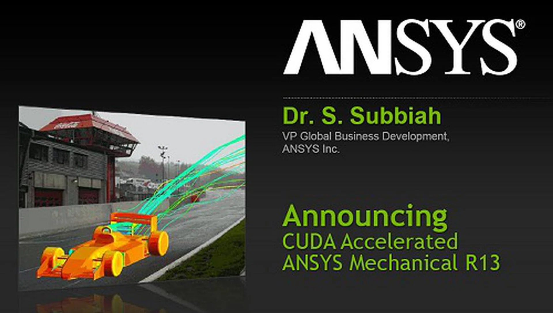 ANSYS is the foremost simulation driven computational developmental tool and one of the tope simulation packages for engineering. Used by most of the large industrial companies of the world, today, they've announced a CUDA-accelerated ANSYS Mechanical R13 package. 