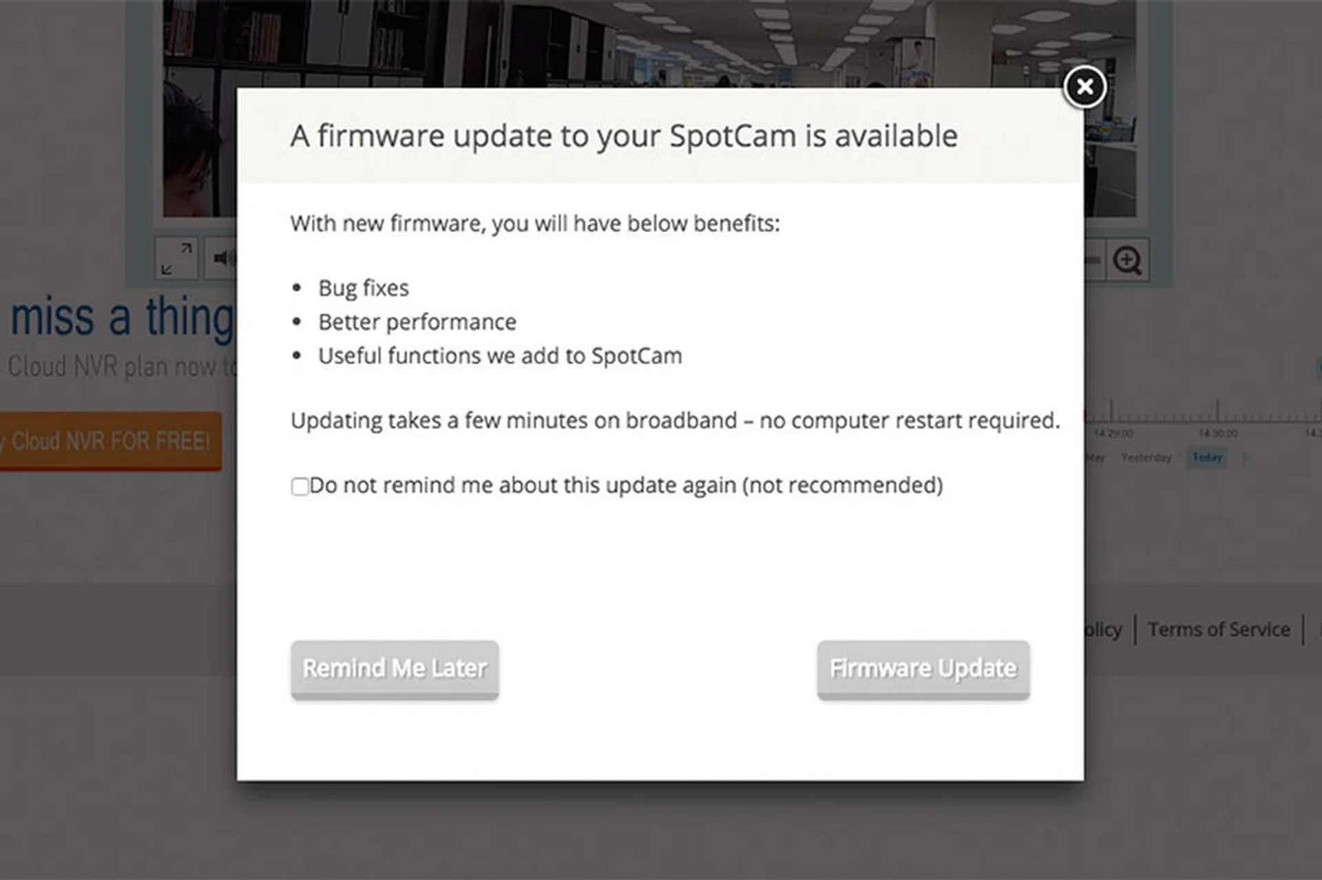 From my research, SpotCam has been quite hardworking to fix bugs reported by its users. It certainly feels like a more stable product now.
