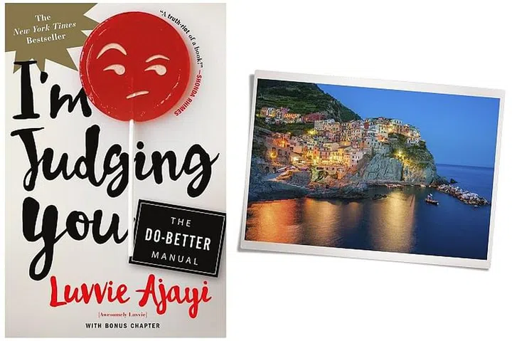 From left: I’m Judging You: The Do-Better Manual, $11, amazon.com. Cinque Terre.