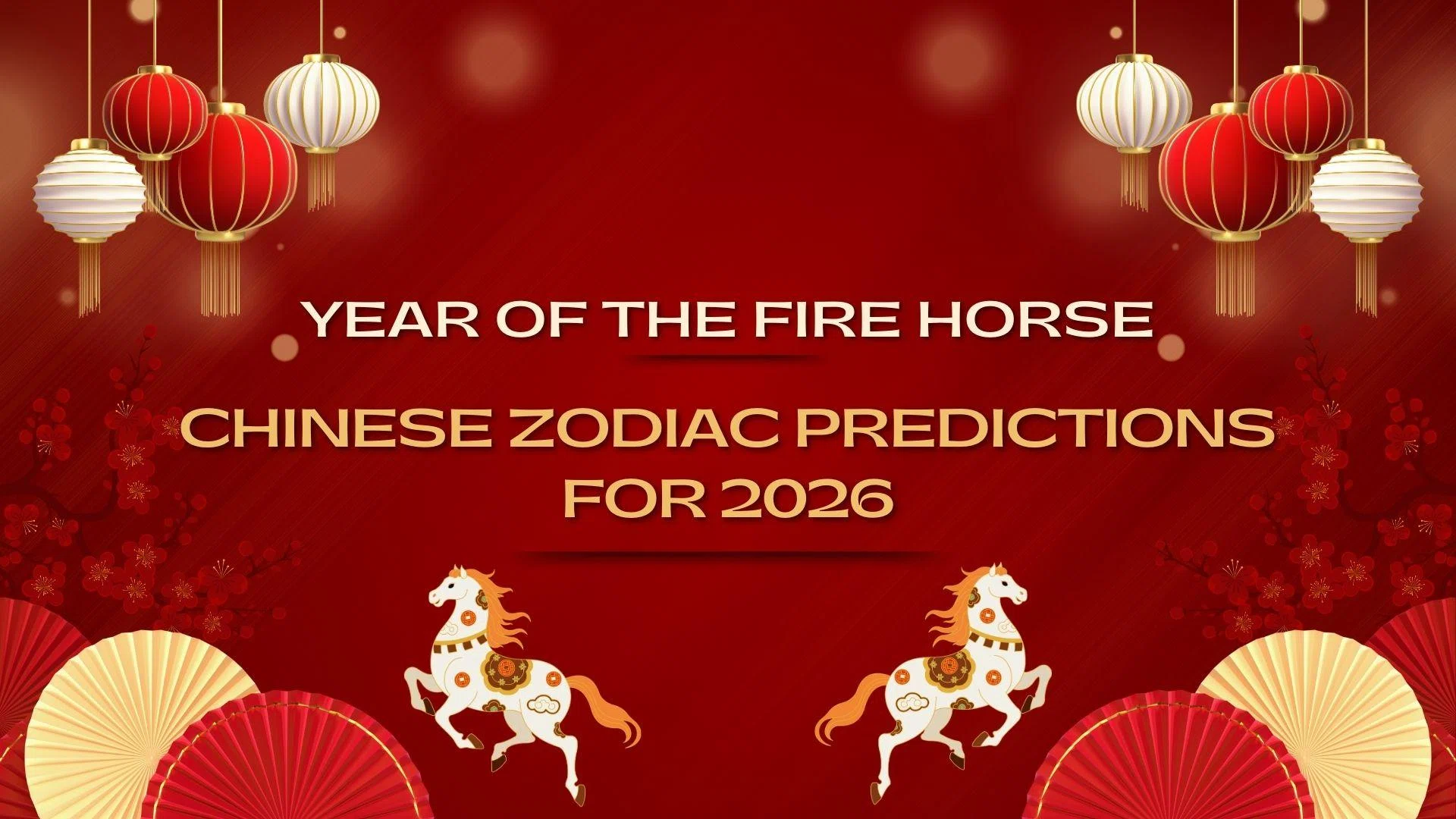 year of the fire horse chinese zodiac predictions for 2026