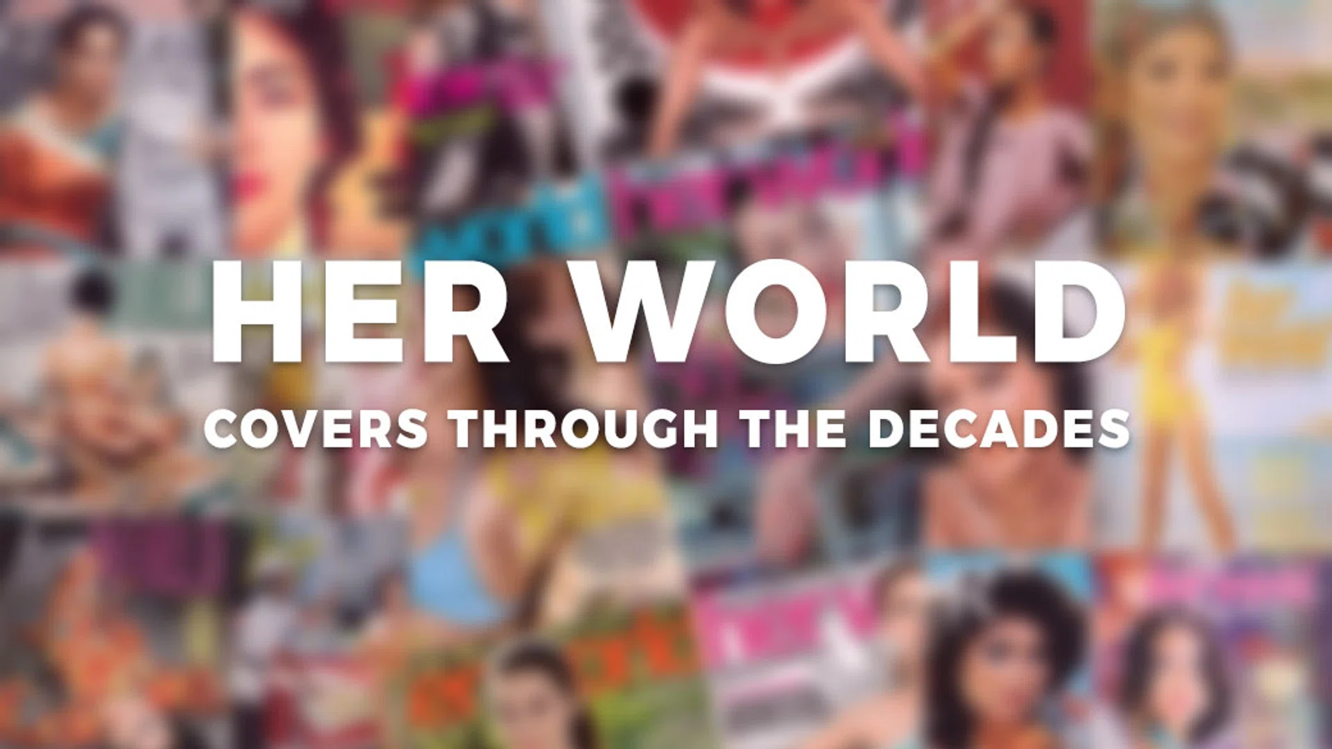 Her World Covers | Celebrating 65 Years: Her World covers through the decades