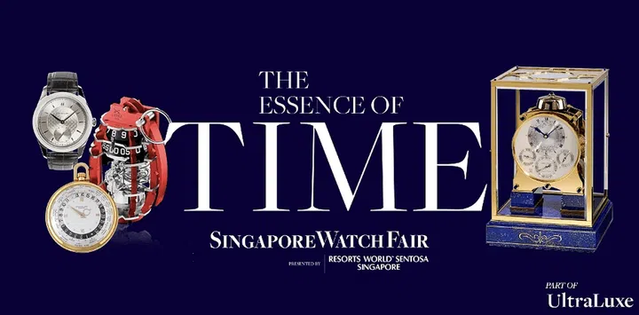 Resorts World Sentosa,Singapore Watch Fair 2023, UltraLuxe