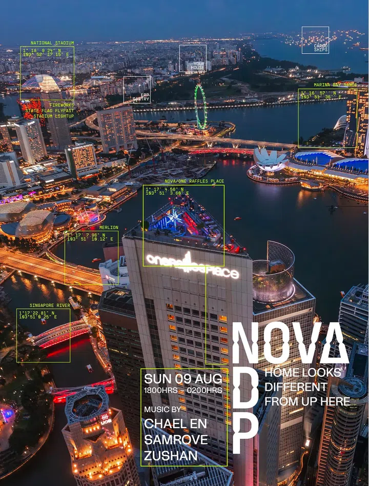 NOVA国庆主题活动“Home Looks Different From Up Here”宣传海报，以高空俯瞰新加坡滨海湾夜景为背景，画面可见One Raffles Place大楼顶部的NOVA天台酒吧，以及Marina Bay Sands、Singapore Flyer、鱼尾狮公园、新加坡河和National Stadium等地标，并标示多个国庆观赏点，包括烟花、国庆飞行表演、体育场灯光秀及货轮位置。海报下方标示活动将于2026年8月9日下午6时至凌晨2时举行，由DJ Chael En、Samrove及Zushan带来现场演出，呈现适合观赏国庆庆典与城市夜景的高空派对氛围。