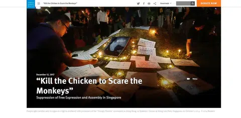 人权观察是在去年12月发布《‘杀鸡儆猴’：新加坡压制言论与集会自由》（Kill the Chicken to Scare the Monkeys）。（人权观察）