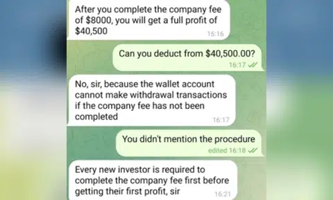 Scammer promises $40,500 profit but only after 'new investor' pays $8,000 'company fee'