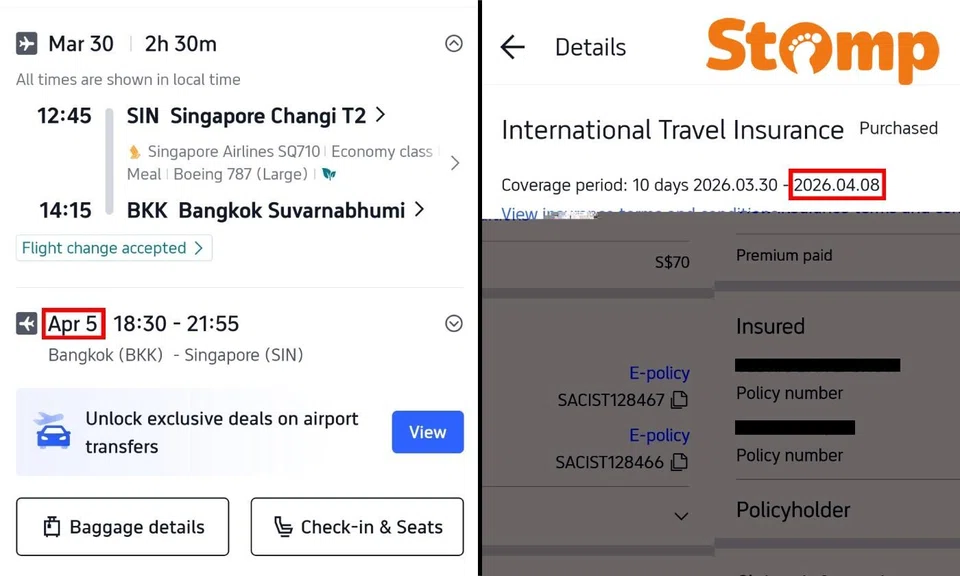 Stomp: “My travel dates are from March 30 to April 5, but my travel insurance policies’ dates are from March 30 to April 8!”