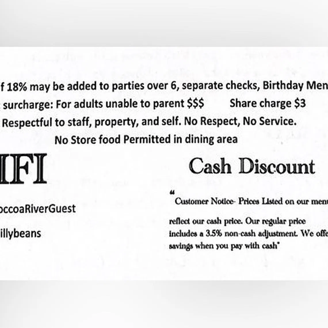 The Toccoa Riverside Restaurant in Georgia has a warning printed on its menu that reads: “Adult surcharge: For adults unable to parent $$.”