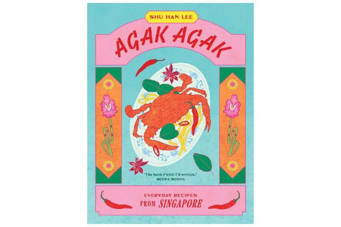 Agak Agak: Everyday Recipes From Singapore