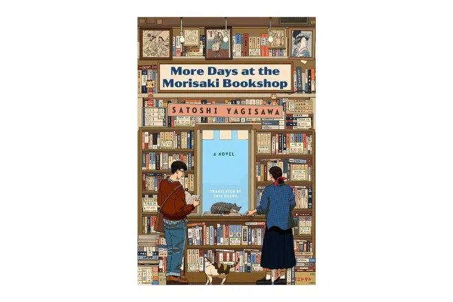More Days at the Morisaki Bookshop by Satoshi Yagisawa (translated by Eric Ozawa)
