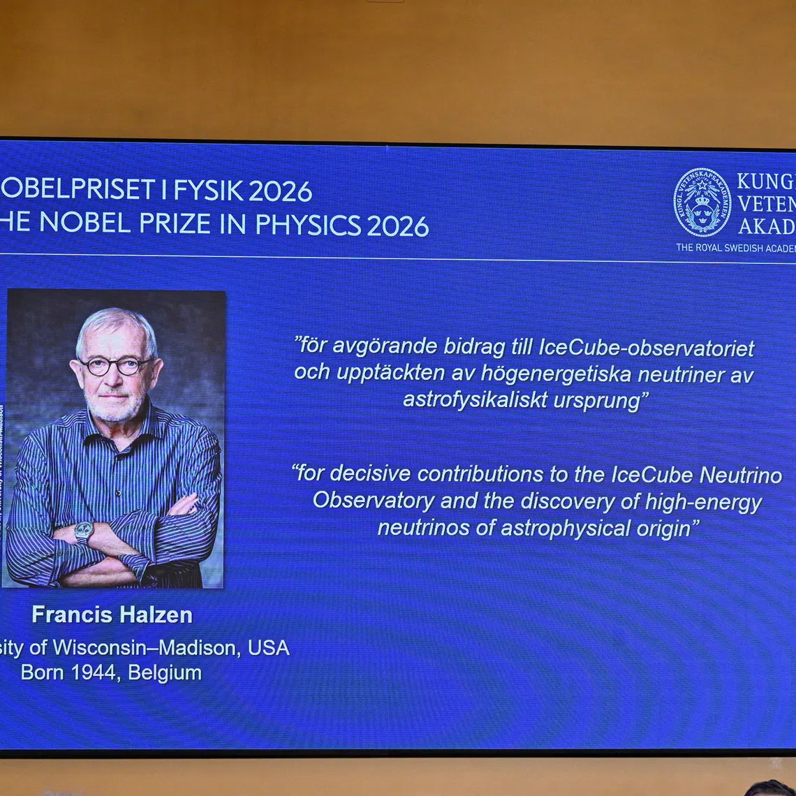 A display board shows that Francis Halzen is announced as the recipient of the 2026 Nobel Prize in Physics during a press conference at the Royal Swedish Academy of Sciences in Stockholm, Sweden, October 6, 2026. TT News Agency/Christine Olsson/ via REUTERS