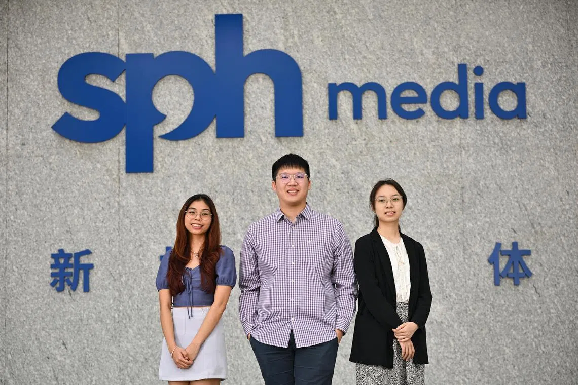 ST20240724-202479200530-Lim Yaohui-Gladys Wee-gwscholar24/
(From left to right) Ms Cabael Kyleen Friel Santos, Mr Daniel Lai and Ms Li Jiahan.
Ms Cabael Kyleen Friel Santos will be studying English at Nanyang Technological University under SPH Media Journalism Scholarship.
Ms Li Jiahan will be studying Human, Social, and Political Sciences at University of Cambridge under SPH Media Journalism Scholarship.
Mr Daniel Lai will be studying Political Science at National University of Singapore under SPH Media-Temasek Foundation Scholarship.
Annual SPH Media Scholarship Awards Ceremony 2024 at SPH News Centre on July 24, 2024.
This event will honour the recipients of the following scholarships: SPH Media Journalism Scholarship; SPH Media-Temasek Foundation Scholarship; and aSPHire Award (previously known as SPH Media Scholarship for Children of Serving Employees).
Mr Khaw Boon Wan, Chairman of SPH Media Trust, will be the Guest-of-Honour.
The SPH Media Journalism and SPH Media-Temasek Foundation Scholarships serve to empower aspiring journalists with the skills and knowledge to succeed in today's rapidly evolving media landscape, while the aSPHire Award supports the educational pursuits of our employees’ children.
(ST PHOTO: LIM YAOHUI)