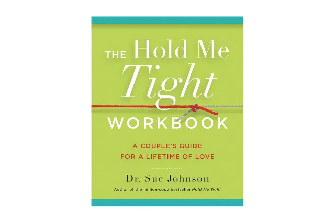 Hold Me Tight Work Book: um guia para uma vida inteira de amor
