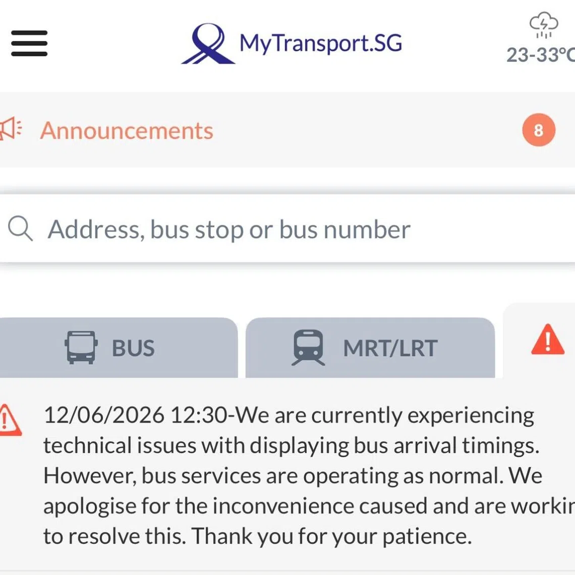 The MyTransport app said it was experiencing technical issues with displaying bus arrival timings.
