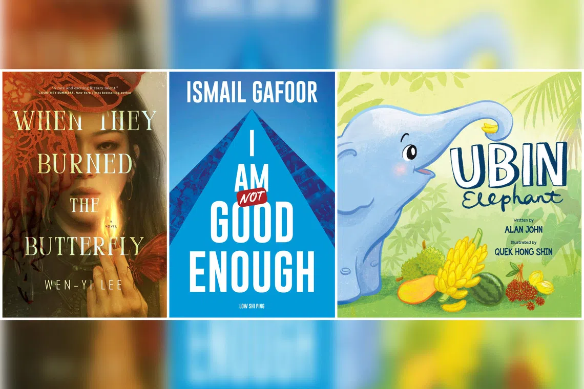 (From left) When They Burned The Butterfly by Wen-yi Lee, I Am Not Good Enough by Ismail Gafoor and Low Shi Ping, and Ubin Elephant by Alan John and illustrated by Quek Hong Shin.