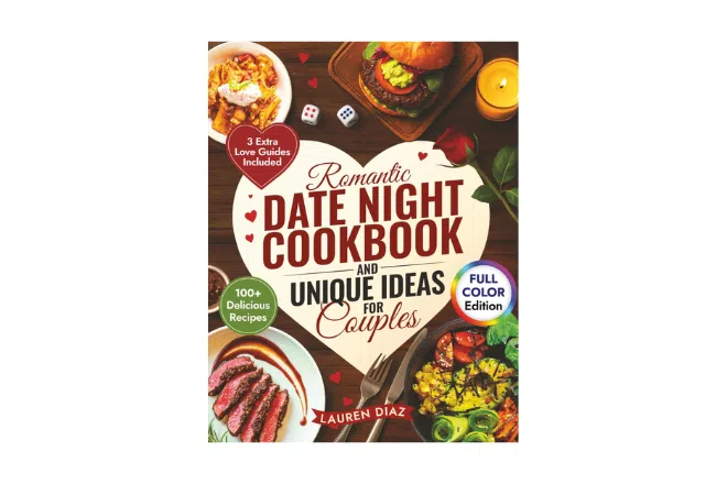 Best Valentine’s Day gift ideas: Romantic Date Night Cookbook and Unique Ideas for Couples