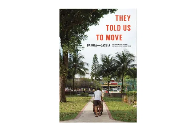 SingLit books in Singapore: They Told Us To Move: Dakota-Cassia by Ng Kok Hoe