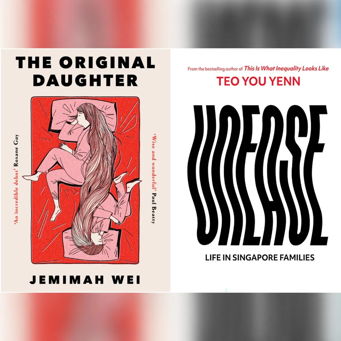 (From left) The Original Daughter by Jemimah Wei, Unease: Life In Singapore Families by Teo You Yenn, Eye Spy Singapore by Pippa Chorley