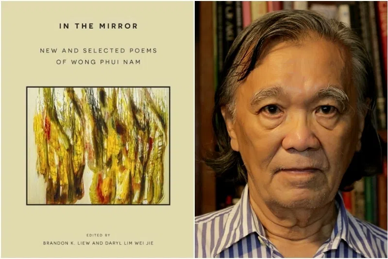 In The Mirror: New And Selected Poems Of Wong Phui Nam (2025) includes new poems by the late Malaysian poet.