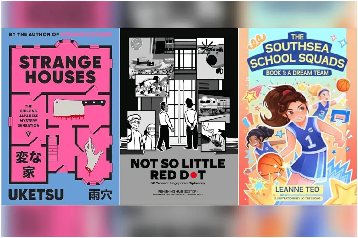 Strange Houses by Uketsu, Not So Little Red Dot: 60 Years Of Singapore’s Diplomacy edited by Peh Shing Huei and The Southsea School Squads Book 3: Ripple Effect by Leanne Teo, illustrated by Jo Yee Leong.