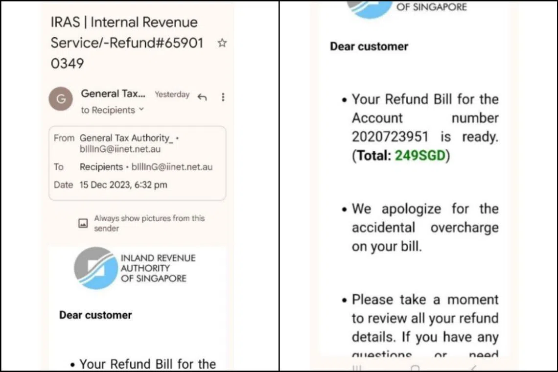 Scammers impersonating Iras personnel would inform recipients that they are eligible for refunds due to prior overcharging of payments. 