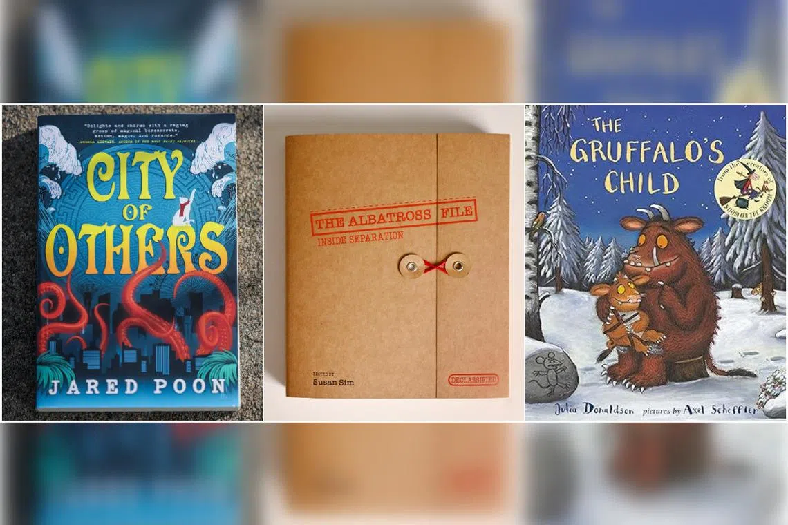 (From left) City Of Others by Jared Poon, The Albatross File: Inside Separation, edited by Susan Sim and published by ST Press, and The Gruffalo’s Child by Julia Donaldson and Axel Scheffler. 